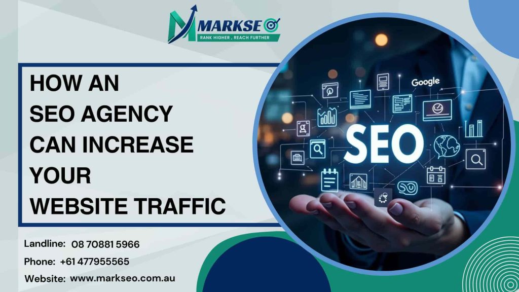 How an SEO Agency Can Increase Your Website Traffic