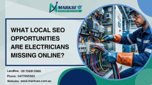 What Local SEO Opportunities Are Electricians Missing Online
